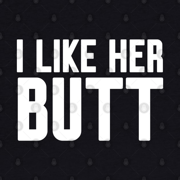 I like her Butt by Work Memes